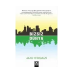 Bizsiz Dünya