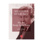 Her Şey Bittiği Yerde Başlar