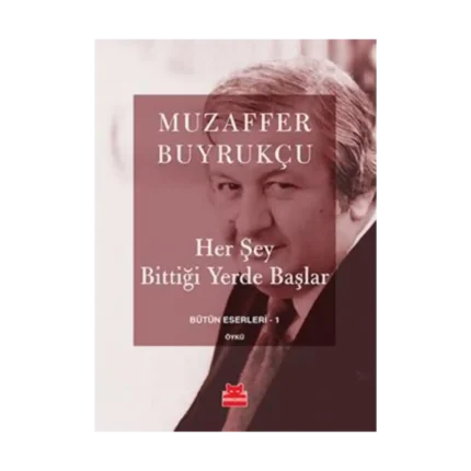 Her Şey Bittiği Yerde Başlar