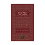 Kur’an’ı Anlamak