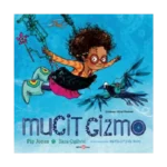 Mucit Gizmo