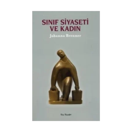 Sınıf Siyaseti ve Kadın