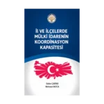 İl ve ilçelerde Mülki İdarenin Koordinasyon Kapasitesi