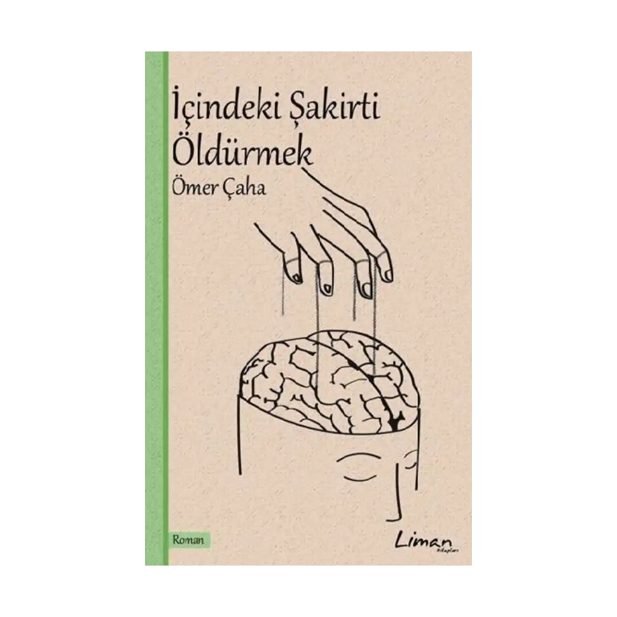 98d94-icindeki-sakirti-oldurmek-1-1.webp İçindeki Şakirti Öldürmek - Görsel 1