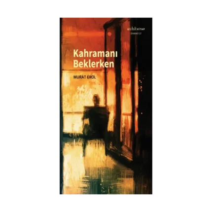 Kahramanı Beklerken