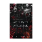Adeline'ı Avlamak (Ciltli)