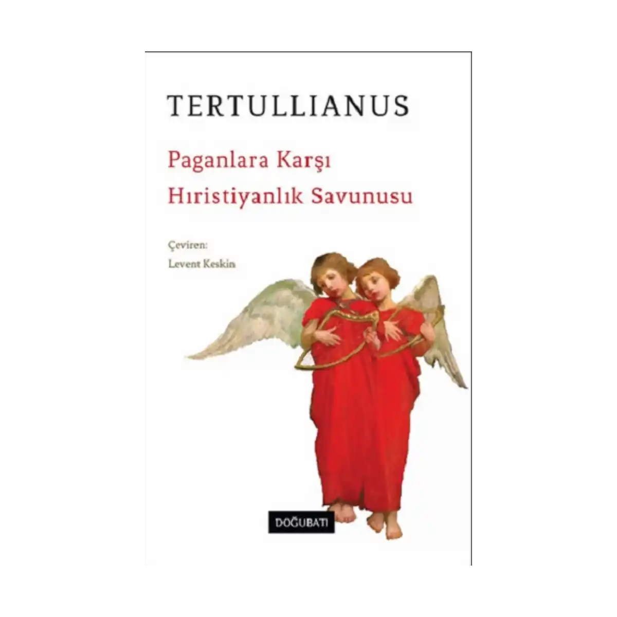 994cb-paganlara-karsi-hiristiyanlik-savunusu-1-1.webp Paganlara Karşı Hıristiyanlık Savunusu - Görsel 1