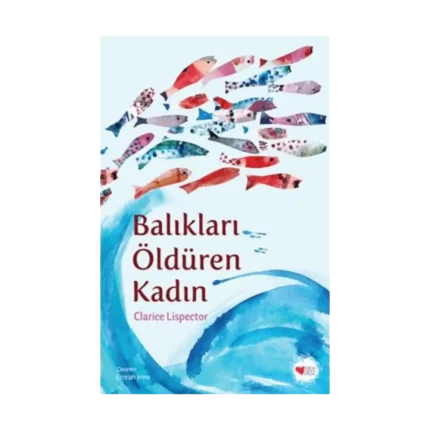 Balıkları Öldüren Kadın