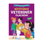 Büyüyünce Veteriner Olacağım