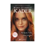 Perilerin Yolu - Winx Efsanesi Kader (Ciltli)