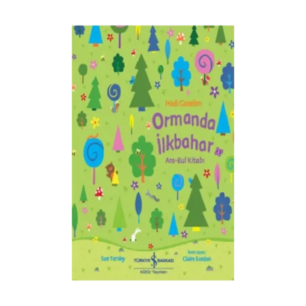 Hadi Gezelim Ormanda İlkbahar Ara-Bul Kitabi