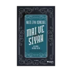 Mai ve Siyah (Açıklamalı Orijinal Metin)