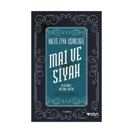 Mai ve Siyah (Açıklamalı Orijinal Metin)