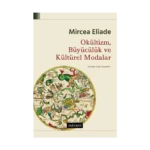 Okültizm Büyücülük Ve Kültürel Modalar