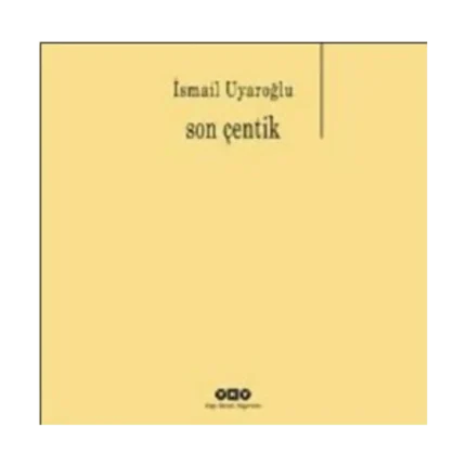 Son Çentik