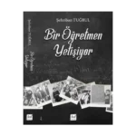 Bir Öğretmen Yetişiyor
