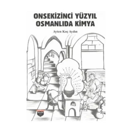 Onsekizinci Yüzyıl Osmanlı'da Kimya