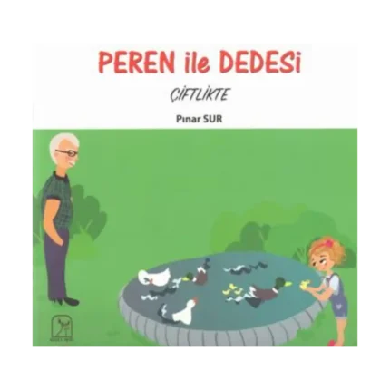 Peren ile Dedesi Çiftlikte