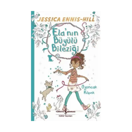 Ela'nın Büyülü Bileziği - Oyuncak Köpek