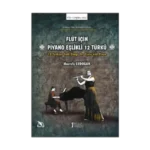 Flüt İçin Piyano Eşlikli 12 Türkü