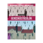 Gerçeküstücülük - Modern Sanat Akımları