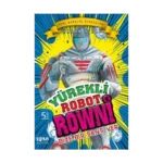Yürekli Robot Rowni 1- Bize Bir Şans Ver