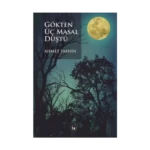 Gökten Üç Masal Düştü