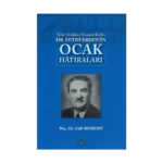 Türk Ocakları Umumi Katibi DR.Fethi Erden'in Ocak Hatıraları