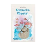 Karamel’in Rüyaları