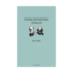 Birey Sorunsalından Solun Melankolisine Psikanalizin Marksizmle Yoldaşlığı