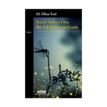 Şimdi Sadece Ona Bir Ad Koymam Gerek