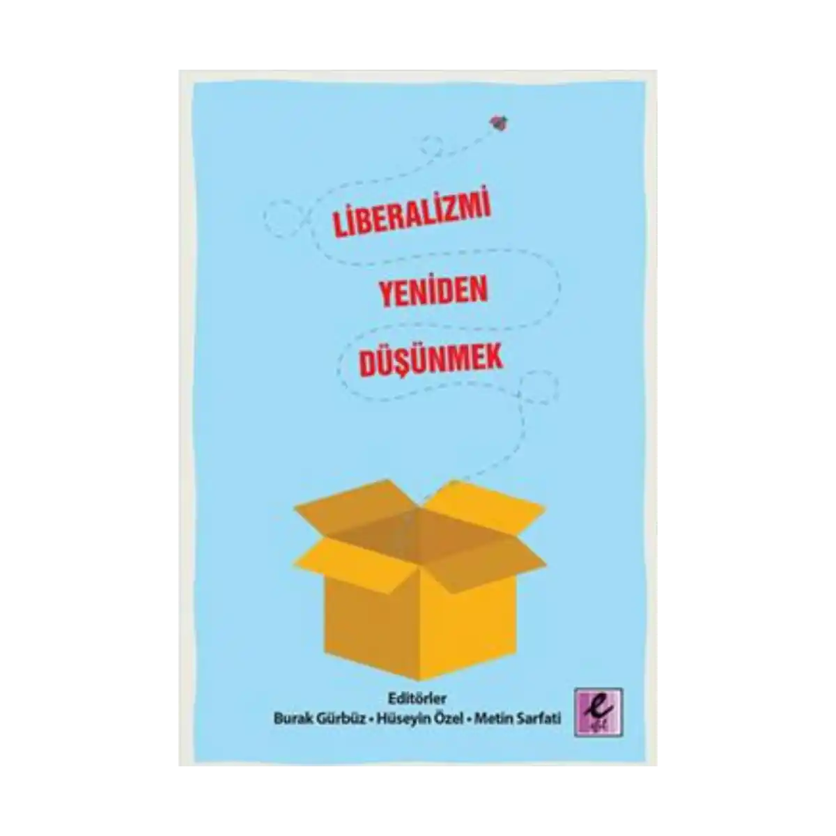 9b5d5-liberalizmi-yeniden-dusunmek-1-1.webp Liberalizmi Yeniden Düşünmek - Görsel 1