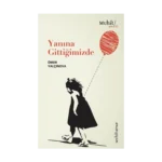 Yanına Gittiğimizde