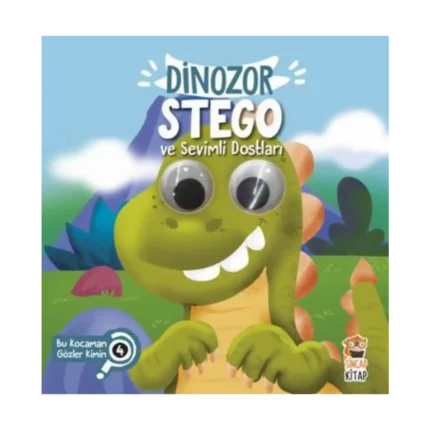 Dinozor Stego ve Sevimli Dostları (Bu Kocaman Gözler Kimin?)