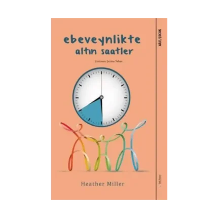 Ebeveynlikte Altın Saatler