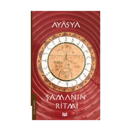 Şamanın Ritmi (1. Kitap)