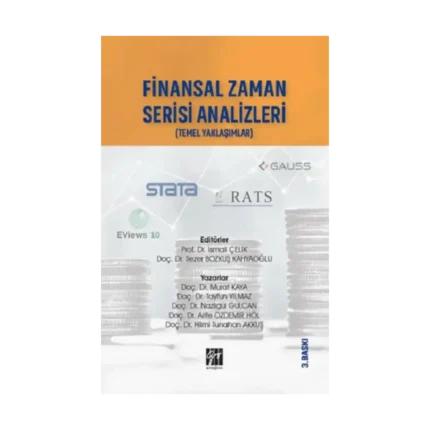 Finansal Zaman Serisi Analizi Finansçılar İçin Temel Yaklaşımlar
