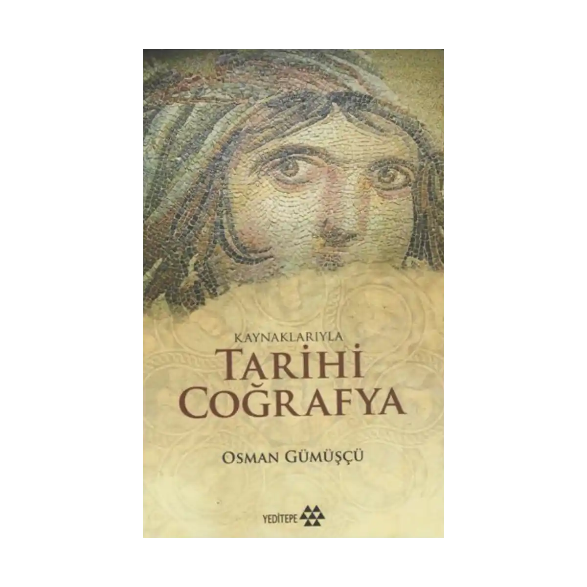 9b913-kaynaklariyla-tarihi-cografya-1-1.webp Kaynaklarıyla Tarihi Coğrafya - Görsel 1