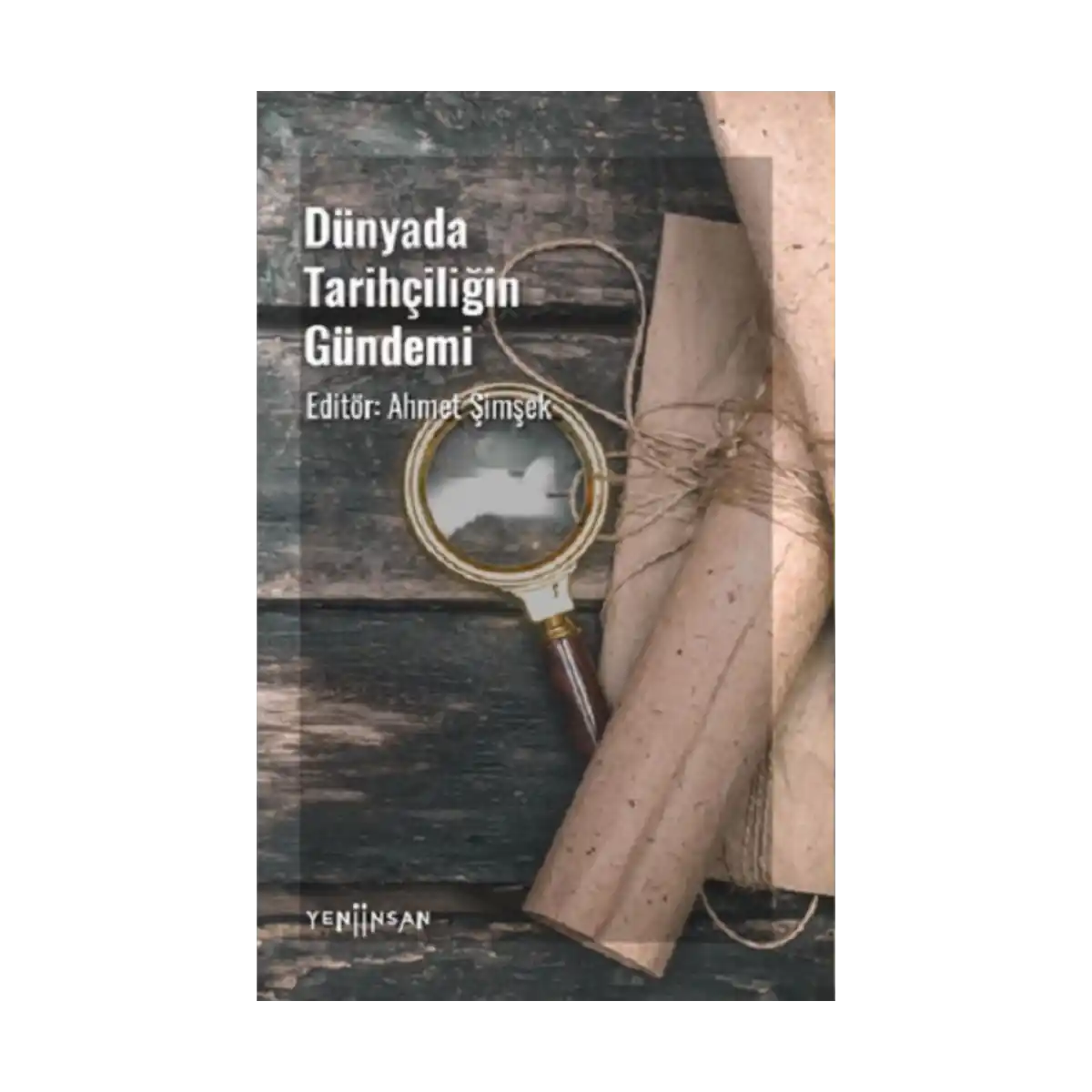 9ba23-dunyada-tarihciligin-gundemi-1-1.webp Dünyada Tarihçiliğin Gündemi - Görsel 1