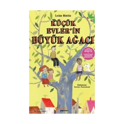 Küçük Evlerin Büyük Ağacı