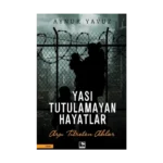 Yası Tutulamayan Hayatlar