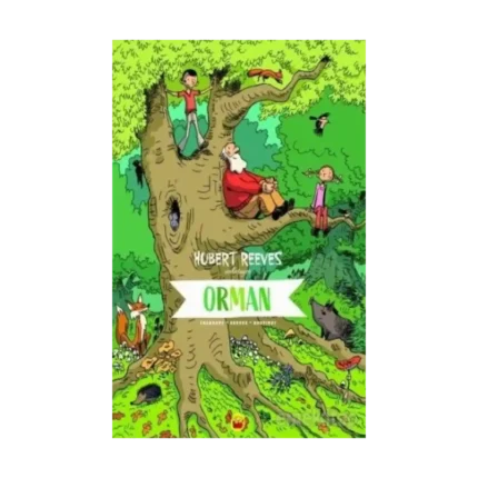 Orman - Hubert Reeves Anlatıyor