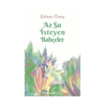 Az Su İsteyen Bahçeler