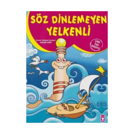 Söz Dinlemeyen Yelkenli