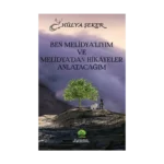 Ben Melidya’lıyım ve  Melidya’dan Hikâyeler Anlatacağım