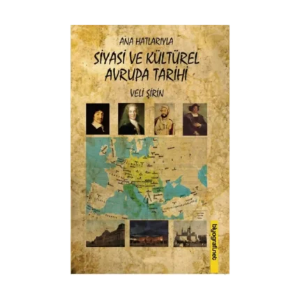 Ana Hatlarıyla Siyasi ve Kültürel Avrupa Tarihi