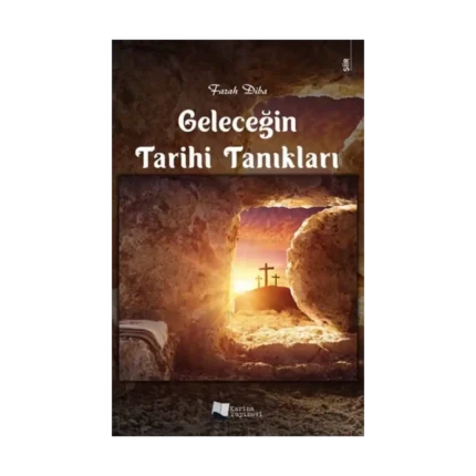 Geleceğin Tarihi Tanıkları