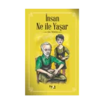 İnsan Ne İle Yaşar?