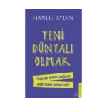 Yeni Dünyalı Olmak