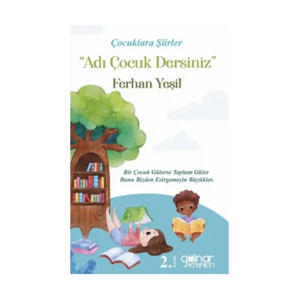 Çocuklara Şiirler “Adı Çocuk Dersiniz”